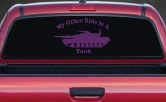 My Other Ride Is A Tank Military Car or Truck Window Decal Sticker (Violet)