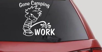 Gone Camping Pee On Work Car or Truck Window Vinyl Decal Sticker