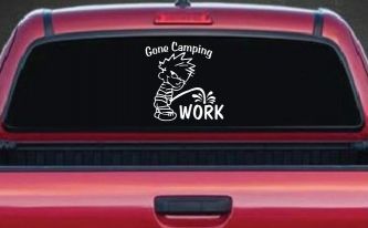 Gone Camping Pee On Work Car or Truck Window Decal Sticker