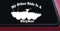 My Other Ride Is A Stryker Military Car or Truck Window Decal Sticker