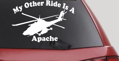 My Other Ride Is A Apache Helicopter Military Car or Truck Window Vinyl Decal Sticker