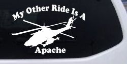 My Other Ride Is A Apache Helicopter Military Car or Truck Window Decal Sticker
