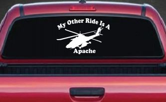 My Other Ride Is A Apache Helicopter Military Car or Truck Window Decal Sticker
