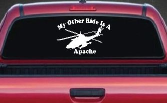 My Other Ride Is A Apache Helicopter Military Car or Truck Window Decal Sticker