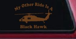 My Other Ride Is A Black Hawk Helicopter Military Car or Truck Window Vinyl Decal Sticker (Copper)