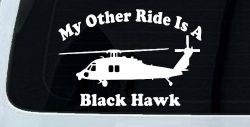 My Other Ride Is A Black Hawk Helicopter Military Car or Truck Window Decal Sticker