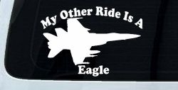 My Other Ride Is A Eagle Military Car or Truck Window Decal Sticker