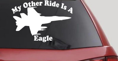 My Other Ride Is A Eagle Military Car or Truck Window Vinyl Decal Sticker