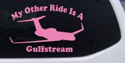 My Other Ride Is A Gulfstream Military Car or Truck Window Decal Sticker (Pink)