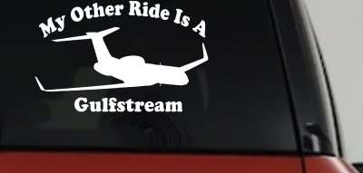 My Other Ride Is A Gulfstream Military Car or Truck Window Vinyl Decal Sticker