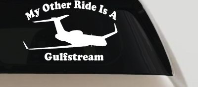 My Other Ride Is A Gulfstream Military Car or Truck Window Vinyl Decal Sticker
