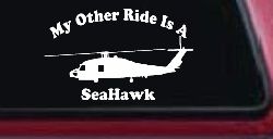 My Other Ride Is A SeaHawk Military Car or Truck Window Decal Sticker