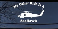 My Other Ride Is A SeaHawk Military Car or Truck Window Decal Sticker