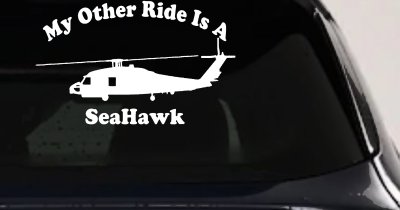 My Other Ride Is A SeaHawk Military Car or Truck Window Vinyl Decal Sticker
