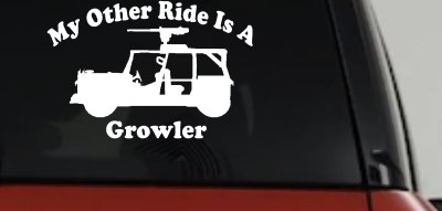 My Other Ride Is A Growler Military Car or Truck Window Vinyl Decal Sticker