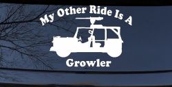 My Other Ride Is A Growler Military Car or Truck Window Decal Sticker