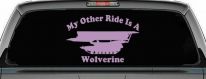 My Other Ride Is A Wolverine Military Car or Truck Window Decal Sticker (Lilac)