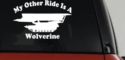 My Other Ride Is A Wolverine Military Car or Truck Window Vinyl Decal Sticker