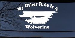 My Other Ride Is A Wolverine Military Car or Truck Window Decal Sticker