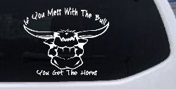 Mess With The Bull Get The Horns Country Rodeo Ranch Farm Car or Truck Window Decal Sticker