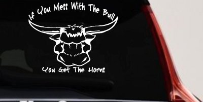 Mess With The Bull Get The Horns Country Rodeo Ranch Farm Car or Truck Window Vinyl Decal Sticker