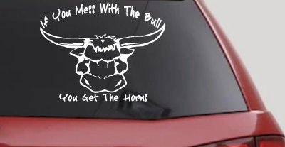Mess With The Bull Get The Horns Country Rodeo Ranch Farm Car or Truck Window Vinyl Decal Sticker