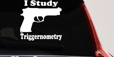 I Study Triggernometry 2nd Amendment Gun Guns Car or Truck Window Vinyl Decal Sticker