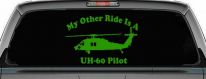 My Other Ride Is A  BlackHawk UH 60 Pilot Military Car or Truck Window Vinyl Decal Sticker (Lime)