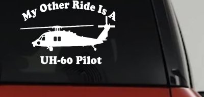 My Other Ride Is A  BlackHawk UH 60 Pilot Military Car or Truck Window Vinyl Decal Sticker