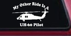 My Other Ride Is A  BlackHawk UH 60 Pilot Military Car or Truck Window Decal Sticker