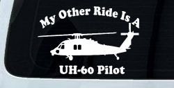 My Other Ride Is A  BlackHawk UH 60 Pilot Military Car or Truck Window Decal Sticker