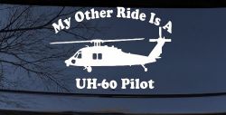 My Other Ride Is A  BlackHawk UH 60 Pilot Military Car or Truck Window Decal Sticker