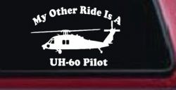 My Other Ride Is A  BlackHawk UH 60 Pilot Military Car or Truck Window Decal Sticker