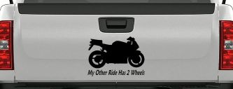 My Other Ride Has Two Wheels Sport Bike Motorcycle Car or Truck Window Decal Sticker (Black)