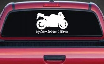 My Other Ride Has Two Wheels Sport Bike Motorcycle Car or Truck Window Decal Sticker