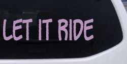 Let It Ride Off Road Car or Truck Window Decal Sticker (Lilac)