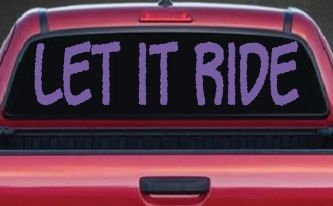 Let It Ride Off Road Car or Truck Window Decal Sticker (Purple)