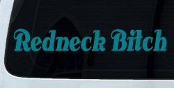 Redneck Bitch Country Car or Truck Window Vinyl Decal Sticker (Turquoise Blue)