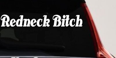 Redneck Bitch Country Car or Truck Window Vinyl Decal Sticker
