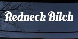 Redneck Bitch Country Car or Truck Window Decal Sticker