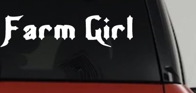 Farm Girl Country Car or Truck Window Vinyl Decal Sticker