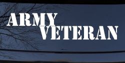 Army Veteran Military Car or Truck Window Decal Sticker