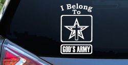I Belong To Gods Army Christian Car or Truck Window Decal Sticker