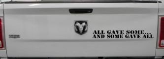 All Gave Some And Some Gave All Military Car or Truck Window Vinyl Decal Sticker (Black)