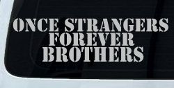 Once Strangers Forever Brothers Military Car or Truck Window Decal Sticker (Light Gray)