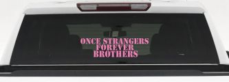 Once Strangers Forever Brothers Military Car or Truck Window Decal Sticker (Pink)