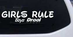 Girls Rule Boys Drool Funny Car or Truck Window Decal Sticker