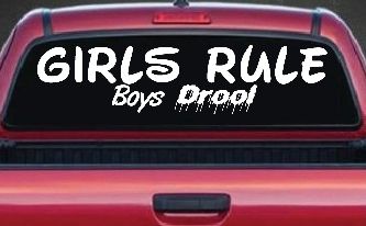 Girls Rule Boys Drool Funny Car or Truck Window Decal Sticker