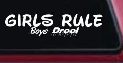 Girls Rule Boys Drool Funny Car or Truck Window Decal Sticker
