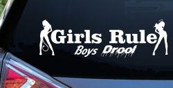 Girls Rule Boys Drool Good and Bad Girls Car or Truck Window Decal Sticker